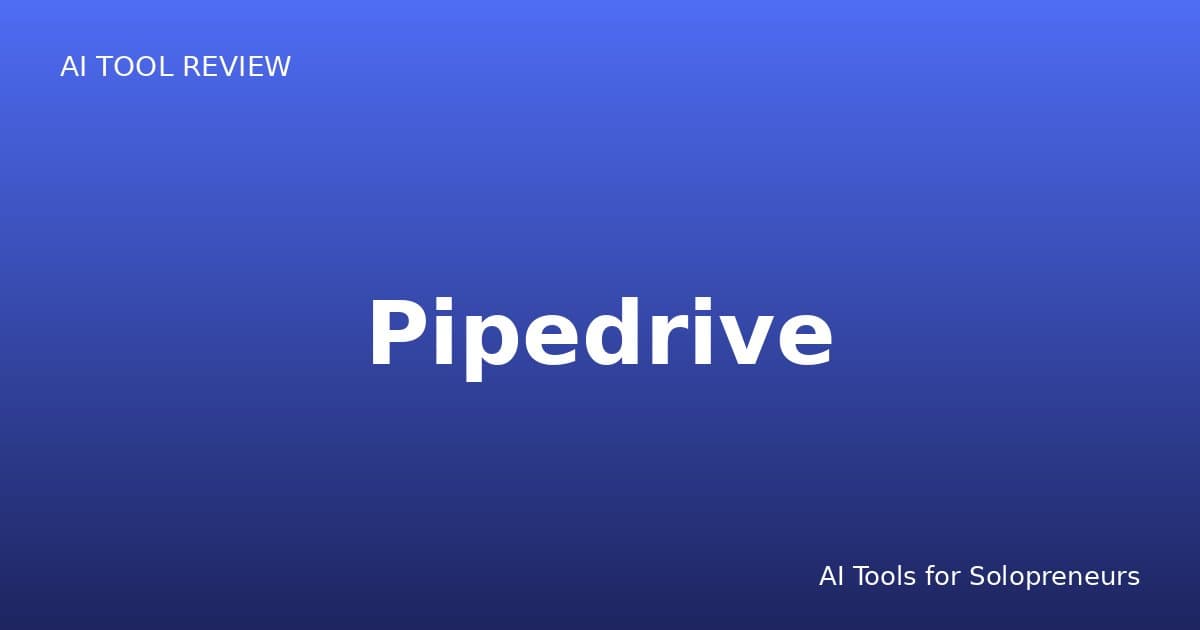 Pipedrive Review: Is It Worth It for Solopreneurs in 2026?