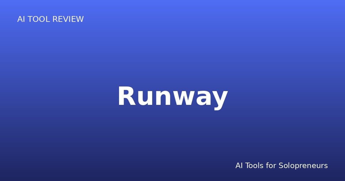 Runway Review: Is It Worth It for Solopreneurs in 2026?